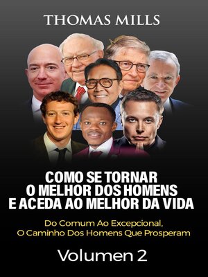 cover image of Como Se Tornar O Melhor Dos Homens E Aceda Ao Melhor Da Vida,  Volume 2